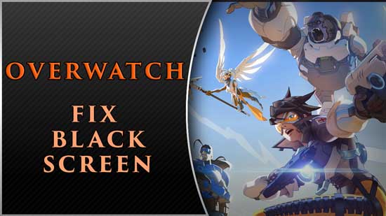 overwatch black screen fix